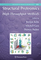 Mitchel Guss, Mitchell Guss, Thomas Huber, Bostjan Kobe - Structural Proteomics