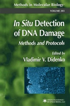 Vladimir V. Didenko, Vladimi V Didenko, Vladimir V Didenko - In Situ Detection of DNA Damage