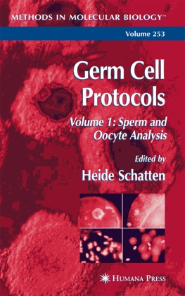 Heid Schatten, Heide Schatten - Germ Cell Protocols - Volume 1: Sperm and Oocyte Analysis