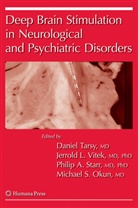 Jerrol Lee Vitek, Jerrold Lee Vitek, Michael Okun, Philip Starr, Philip Starr et al, Daniel Tarsy... - Deep Brain Stimulation in Neurological and Psychiatric Disorders