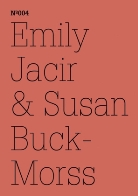 Susa Buck-Morss, Susan Buck-Morss, Emily Jacir - Emily Jacir & Susan Buck-Morss