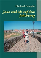 Eberhard Grampler - Jano und ich auf dem Jakobsweg