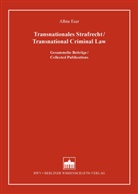Albin Eser, Björn Burkhardt, Walter Gropp, Günter Heine - Transnationales Strafrecht. Transnational Criminal Law