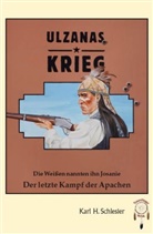 Karl H Schlesier, Karl H. Schlesier, Doris Arnemann, Marion Arnemann, Bruno Schmäling - Ulzanas Krieg