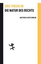 Thomas Nawrath, Eric Voegelin, Thomas Nawrath - Die Natur des Rechts