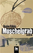 Regine Kölpin - Muschelgrab