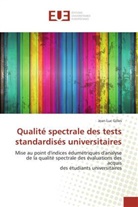 Jean-Luc Gilles, Gilles-J - Qualite spectrale des tests