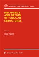 Farkas, Jozsef Farkas, József Farkas, Karoly Jarmai, Károly Jármai - Mechanics and Design of Tubular Structures
