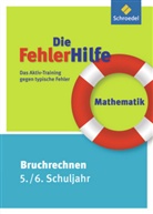 Reinhold Kreutzkamp - Die FehlerHilfe: Mathematik Bruchrechnen 5./6. Schuljahr