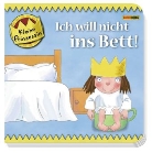Tony Ross, Tony Ross - Kleine Prinzessin, Pappbilderbuch - Bd.3: Kleine Prinzessin - Ich will nicht ins Bett!
