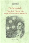 Thomas Hardy, Selm Lagerlöf, Selma Lagerlöf, Cornelia Ziegler - Die Mausefalle / Die drei Diebe, die immerfort niesen mussten