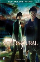 Andre Dabb, Andrew Dabb, Daniel Loflin, Diego Olmos, Diego u a Olmos, Matthew Do Smith - Supernatural, Comic - Bd.3: Supernatural - Der Anfang vom Ende