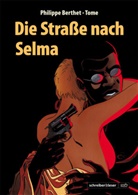 Philippe Berthet, Tome - Die Straße nach Selma