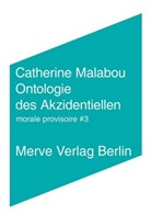Catherine Malabou, Ronald Voullié - Ontologie des Akzidentiellen. No.3