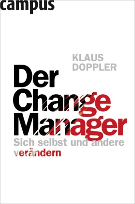 Klaus Doppler - Der Change Manager - Sich selbst und andere verändern