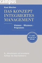 Knut Bleicher - Das Konzept Integriertes Management