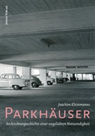 Joachim Kleinmanns - Parkhäuser