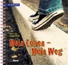 Wert, Werth, Deni Werth, Denis Werth, Jürgen Werth, Raine E Rühl - Mein Leben - Mein Weg