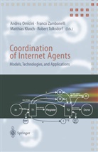 Matthias Klusch, Matthias Klusch et al, Andrea Omicini, Robert Tolksdorf, Franc Zambonelli, Franco Zambonelli - Coordination of Internet Agents