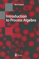 Wan Fokkink - Introduction to Process Algebra