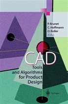 P. Brunet, Hoffmann, C Hoffmann, C. Hoffmann, D Roller, D. Roller - CAD Tools and Algorithms for Product Design