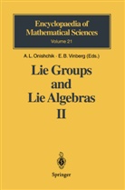 B. L. Feigin, D. B. Fuchs, V. V. Gorbatsevich, O. V. Shvartsman, B Vinberg, B Vinberg... - Lie Groups and Lie Algebras II