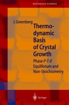 Jacob Greenberg, Jacob H. Greenberg - Thermodynamic Basis of Crystal Growth