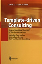 Uwe Seebacher, Uwe G Seebacher, Uwe G. Seebacher - Template-driven Consulting