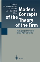 Usch Backes-Gellner, Uschi Backes-Gellner, Günter Fandel, Manfred Schlüter, Manfred Schlüter et al, Joerg E. Staufenbiel - Modern Concepts of the Theory of the Firm