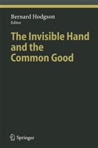 Bernar Hodgson, Bernard Hodgson - The Invisible Hand and the Common Good