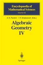 V. L. Popov, T. A. Springer, E. B. Vinberg, N Parshin, A N Parshin, A. N. Parshin... - Algebraic Geometry IV. Vol.4