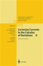 Marian Giaquinta, Mariano Giaquinta, Giuseppe Modica, Guisepp Modica, Guiseppe Modica, Jiri Soucek... - Cartesian Currents in the Calculus of Variations II