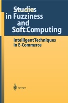 Gavin R Finnie, Gavin R. Finnie, Zhaoha Sun, Zhaohao Sun - Intelligent Techniques in E-Commerce