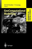 Manfred M Fischer, Manfred M. Fischer, Leung, Leung, Yee Leung, Manfre M Fischer... - GeoComputational Modelling