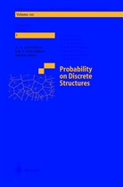 David Aldous, Geoffrey R. Grimmett, C. Douglas Howard, Laurent Saloff-Coste, Harr Kesten, Harry Kesten - Probability on Discrete Structures