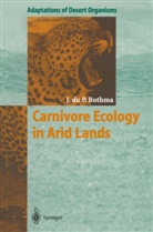 Jacobus du P Bothma, Jacobus Du P. Bothma - Carnivore Ecology in Arid Lands
