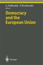 Andrea Follesdal, Andreas Follesdal, Andreas Føllesdal, Koslowski, Koslowski, Peter Koslowski - Democracy and the European Union