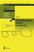 H. van Beijeren, L Bunimovich, L A Bunimovich, L. A. Bunimovich, L.A. Bunimovich, Burago... - Hard Ball Systems and the Lorentz Gas