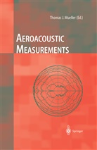 Christopher Allen, Christopher S Allen, Christopher S. Allen, William Blake, William K Blake, William K. Blake... - Aeroacoustic Measurements