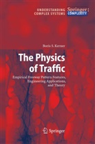 Boris S Kerner, Boris S. Kerner - The Physics of Traffic