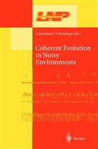 Andrea Buchleitner, Andreas Buchleitner, Hornberger, Hornberger, Klaus Hornberger - Coherent Evolution in Noisy Environments