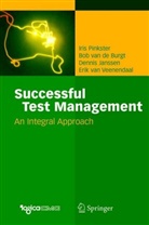 Bob van d Burgt, Bob Van De Burgt, Dennis Janssen, Dennis e Janssen, Iri Pinkster, Iris Pinkster... - Successful Test Management
