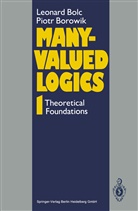 Leonar Bolc, Leonard Bolc, Piotr Borowik - Many-Valued Logics 1. Vol.1