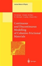 Diebels, S Diebels, S. Diebels, Stefan Diebels, W. Ehlers, Wolfgang Ehlers... - Continuous and Discontinuous Modelling of Cohesive-Frictional Materials