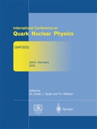 Charlotte Elster, Jose Speth, Josef Speth, Thomas Walcher - Refereed and selected contributions from International Conference on Quark Nuclear Physics