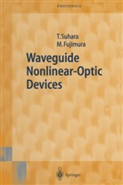 Masatoshi Fujimura, Toshiak Suhara, Toshiaki Suhara - Waveguide Nonlinear-Optic Devices