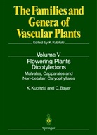 Bayer, Bayer, Clemens Bayer, Klau Kubitzki, Klaus Kubitzki - The Families and Genera of Vascular Plants - 5: Flowering Plants · Dicotyledons