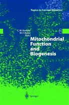 Matthias F. Bauer, F Bauer, F Bauer, Carl Koehler, Carla Koehler - Mitochondrial Function and Biogenesis