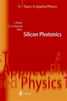 J Lockwood, J Lockwood, David J Lockwood, David J. Lockwood, Lorenz Pavesi, Lorenzo Pavesi - Silicon Photonics