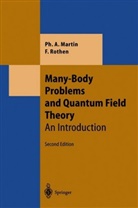 Philippe A. Martin, Philippe Andr Martin, Philippe Andre Martin, Philippe-André Martin, Francois Rothen, François Rothen... - Many-Body Problems and Quantum Field Theory